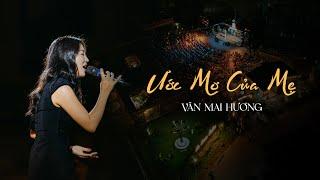 ƯỚC MƠ CỦA MẸ  -  VĂN MAI HƯƠNG live at LA LUNA COFFEE HẠ LONG | ĐÊM NHẠC DƯỚI TRĂNG #2