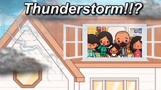 THERE was a THUNDERSTORM ️ || toca boca LIFE WORLD  BIG FAMILY HOME roleplay *with voice* ️