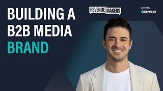 Building a B2B Media Brand with Anthony Kennada