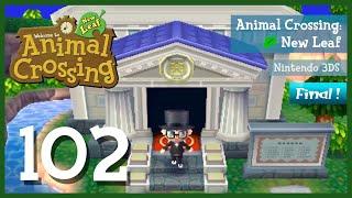 #102 - Leb wohl, Stadt der Jugend! [Final] | Animal Crossing: New Leaf