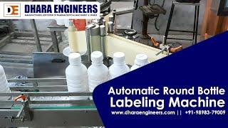 Automatic Round Bottle Labeling Machine, Bottle Labeling Machine, Dhara Engineers