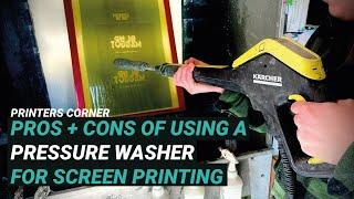 The pros and cons of using a pressure washer for screen printing | Printers Corner Ep36