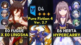 E0 Fugue x Lingsha & E6 Herta Hyper | Pure Fiction Floor 4 3 Stars | Honkai: Star Rail 2.7