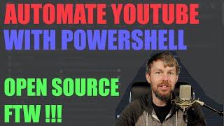 Learn PowerShell | Use the Open Source YouTube Module to Automate Activities 