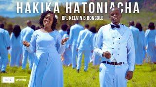 HAKIKA HATONIACHA by Dr. Kelvin Bongole (official video)