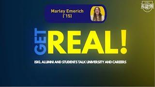 Get Real! with Marley Emerich | The International School of Kuala Lumpur (ISKL)