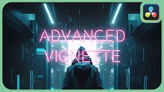 Advanced Vignette Effect | DaVinci Resolve 18 |