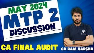 MTP 2 DISCUSSION | CA FINAL AUDIT | MAY 2024 EXAMS