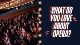 What BLO Audiences Love About Opera!