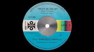 Conjunto Maravilla Tropical - Dejen de tocar (Argentina)