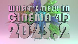 What's New in Cinema 4D 2023.2 Full Feature Breakdown!