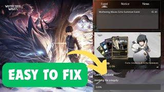 fix wuthering waves verifying file integrity stuck