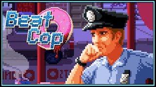 Became a Corrupt Cop, Bribes are Welcomed! - Beat Cop Gameplay