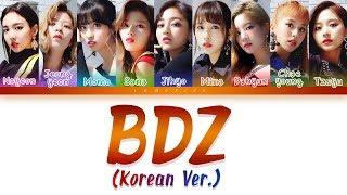 TWICE (트와이스) - BDZ (Korean Ver.) [Color Coded Lyrics/Han/Rom/Eng]