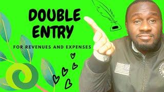 Double entry for revenues and expenses Explained - Kisembo Academy