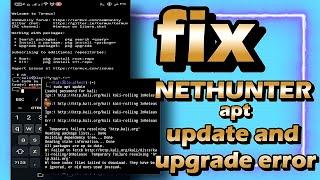 Kali Nethunter apt update and upgrade error fix (100%)