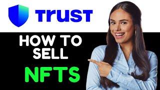 HOW TO SELL NFT ON TRUST WALLET! (SUPER EASY)