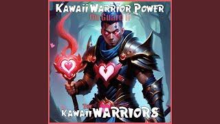 Kawaii Warrior Power