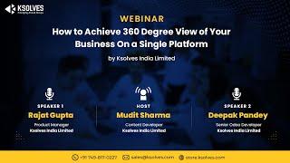 How To Achieve 360-degree View Of Your Business On A Single Platform  - Odoo Webinar by Ksolves