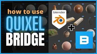 How to install an use Quixel Bridge on Blender (2022 UPDATE)