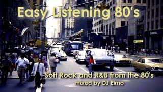 80s Soft Rock and R&B | Easy Listening Al Jarreau , Sade, Alexander O'Neal and more mixed by DJ Elmo