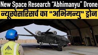 New Space Research “Abhimanyu” Drone