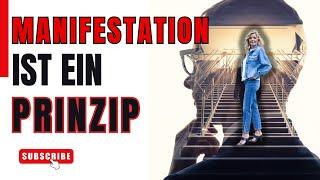 Das einzige Prinzip, das du über Manifestation wissen und anwenden musst. Lebe deine Träume jetzt!!