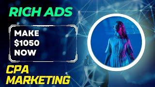 New Method To Make $1025 From CPA Marketing and Rich Ads | Make Money Online 2023