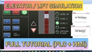 Elevator / Lift Simulation Using HMI Mitsubishi GOT2000 and GX Works2 PLC Software FULL (PLC + HMI)