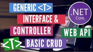 Use Generic Type Controller and Interface (Repository Pattern) | ASP.NET Core Web API | Basic CRUD