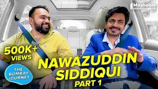 The Bombay Journey ft. Nawazuddin Siddiqui with Siddhaarth Aalambayan - EP 139 (Part 1)