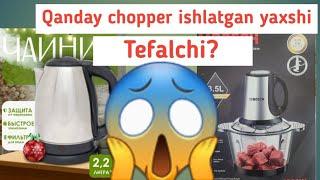 Qanday Chopper ishlatgan yaxshi? Tefalchi?