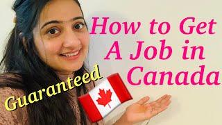 HOW TO GET A JOB IN CANADA FASTER!!