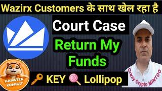 Wazirx Court Case & Return my Funds || Hamster Kombat KEY Lollipop || Market Update