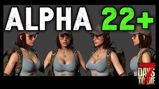 7 Days To Die - ALPHA 22 + Beyond Alpha 21 NEWS!