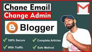 How to Change Blogger Email [NEW INTERFACE] - How to Change Blogger Admin