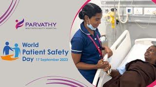 Safety First : World Patient Safety Day at Parvathy Multispeciality Hospital