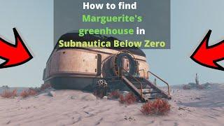 How to find Marguerite's Greenhouse in Subnautica Below Zero