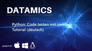 Python Tutorial: Code testen mit Unittest (deutsch)