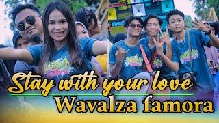 stay with your love wavalza famora