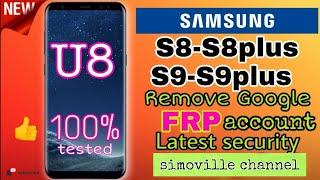 Samsung frp binary u8 u9 google bypass s8, s9, s8 plus, s9 plus done  10000%