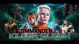 War Commander : Killer Queen : Commander I, II (Osiris, Ghost, Balthazar)