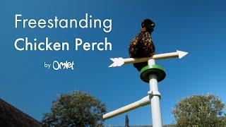 Freestanding Chicken Perch | Omlet Pet Products