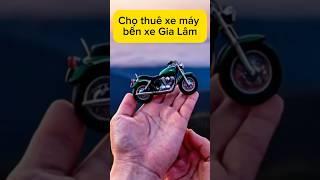 Cho thuê xe máy tại Bến Xe Gia Lâm giá rẻ