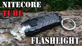 You Need This! Nitecore Tube Keychain Flashlight