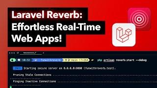 Laravel Reverb: The Easiest Way to Add Real-Time Magic to Your App