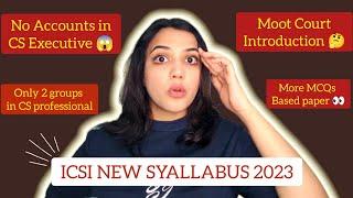 ICSI NEW SYLLABUS 2023 | Moot courts introduction, No Accounts in Executive | My Honest review