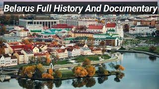 Belarus Full History And  Documentary