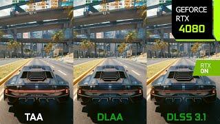Cyberpunk 2077 DLAA Mod | 1440p TAA vs DLAA vs DLSS 3.1 - Graphics/Performance Comparison | RTX 4080