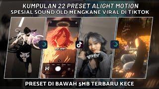 KUMPULAN 22 PRESET JJ ALIGHT MOTION SPESIAL SOUND OLD JJ KECE MENGKANE VIRAL  | PRESET DI BAWAH 5 MB